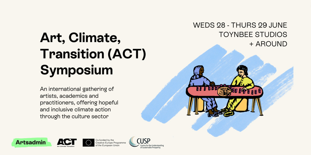 Over two days, our partners at Artsadmin and Art, Climate, Transition (ACT) will be co-hosting an international symposium exploring the intersections between contemporary performance, democratic participation and environmental justice.
