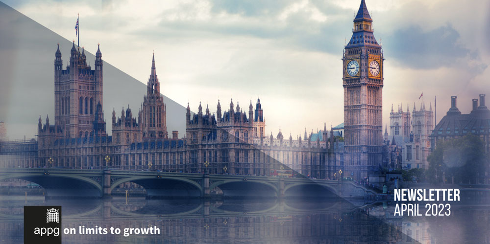 APPG on the Limits to Growth | Newsletter April 2023