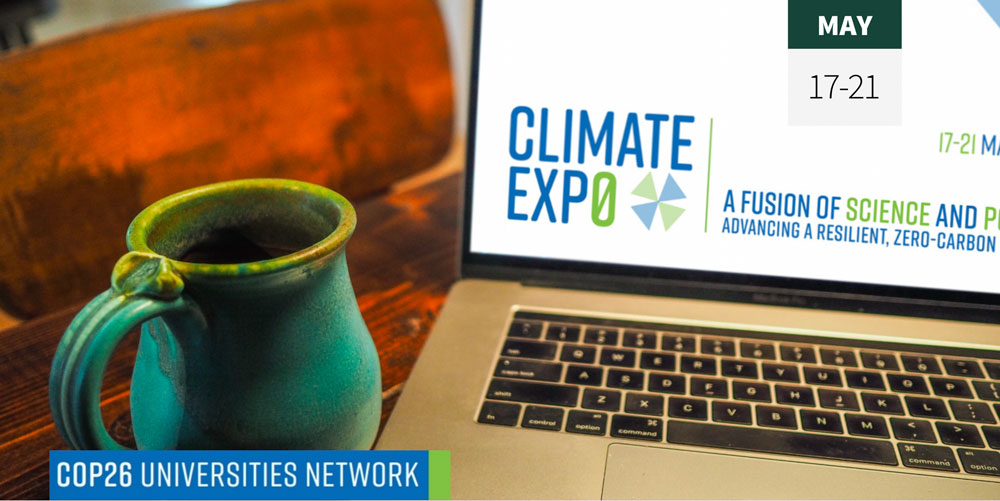 #ClimateExp0 | COP26 Universities Network Conference | 17-21 May 2021