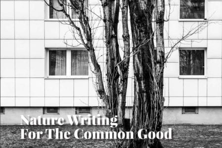 Nature Writing for the Common Good
