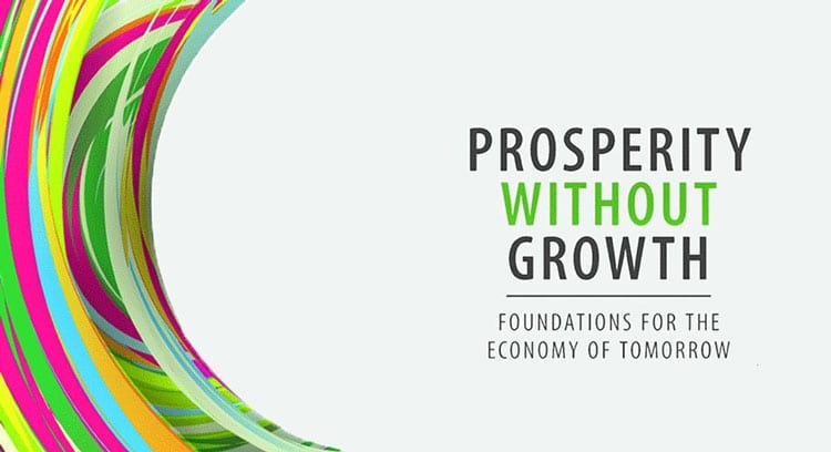 Prosperity without Growth—Foundations for the Economy of Tomorrow | By Tim Jackson